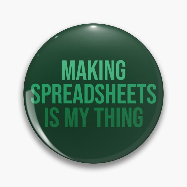 Item preview, Making spreadsheets is my thing. Funny work saying designed and sold by SweetLog.