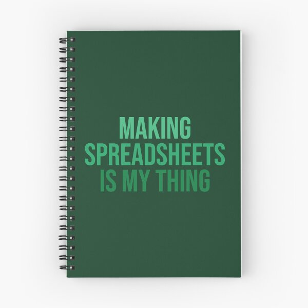Item preview, Making spreadsheets is my thing. Funny work saying designed and sold by SweetLog.
