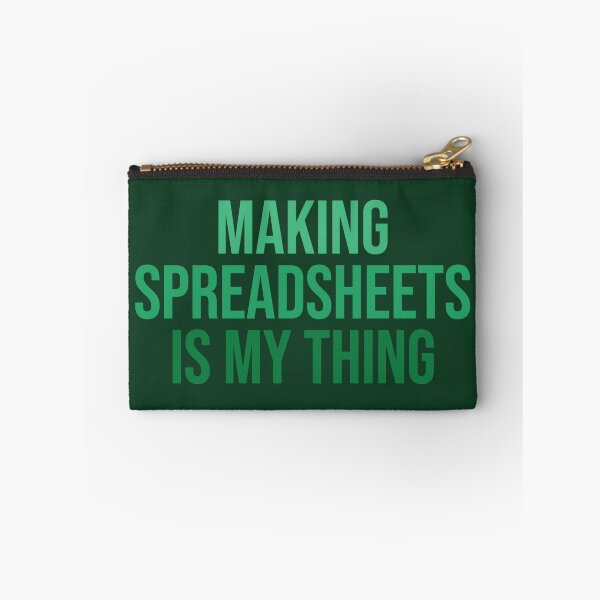 Item preview, Making spreadsheets is my thing. Funny work saying designed and sold by SweetLog.