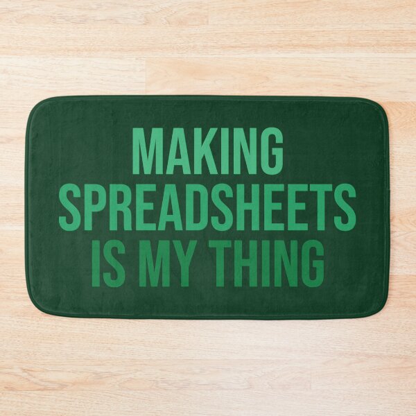 Item preview, Making spreadsheets is my thing. Funny work saying designed and sold by SweetLog.