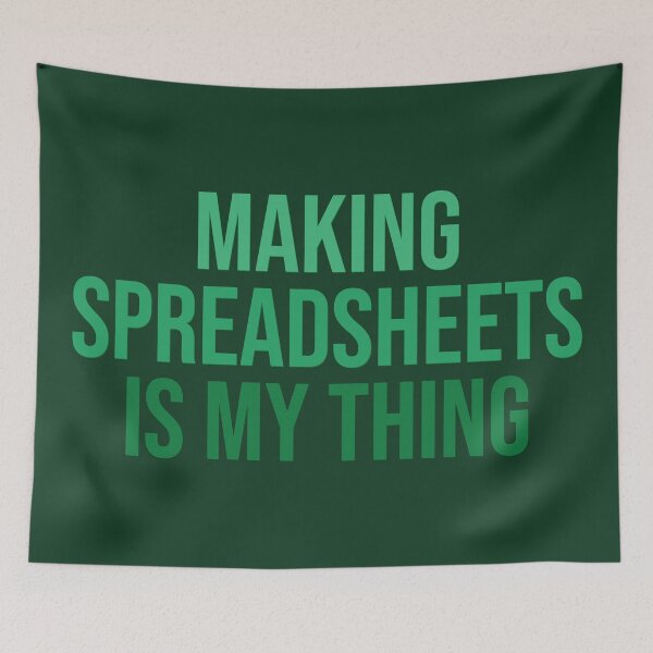Item preview, Making spreadsheets is my thing. Funny work saying designed and sold by SweetLog.