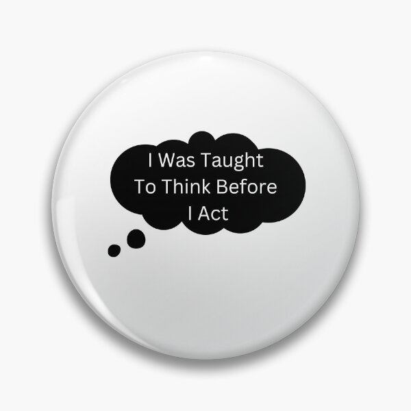 Item preview,  Teacher, i was taught to think before i act designed and sold by Allklassy.