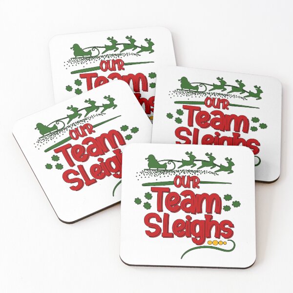 Item preview, Our Team Sleighs designed and sold by Dope Trends ☑️.
