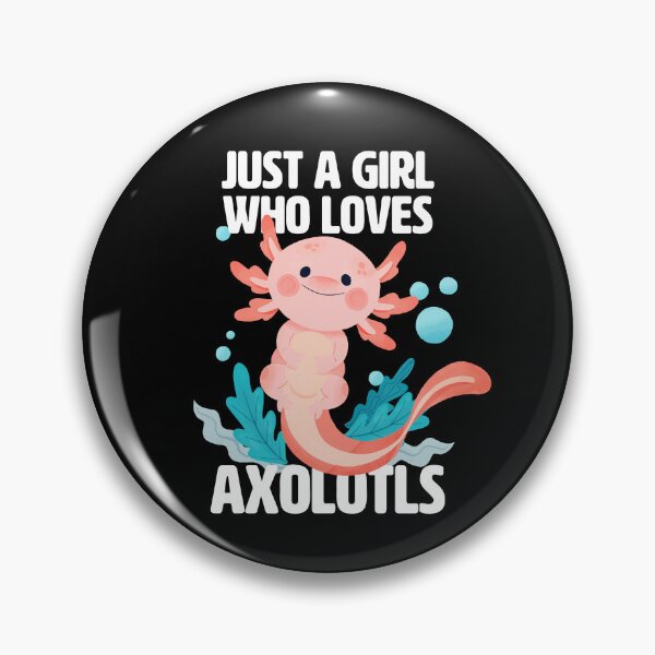 Item preview, Just a Girl who loves Axolotls - Cute axolotl for girls designed and sold by BrainlabStudios.