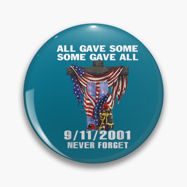 Item preview, All Gave Some Some Gave All 09.11.01 Never Forget    designed and sold by LunarGlamUS.
