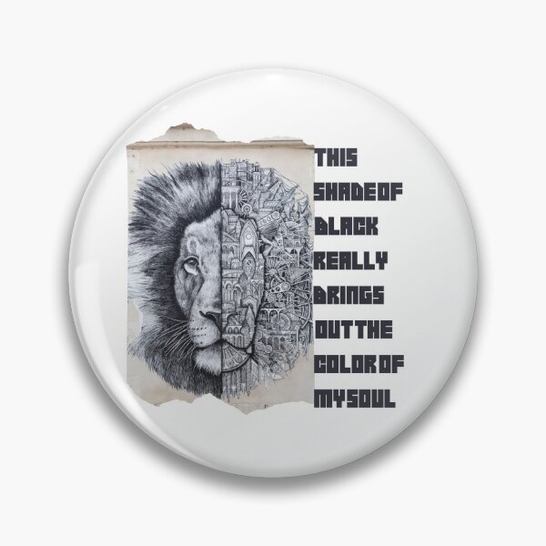 Item preview, this shade of black really brings out the color of my soul ,Lion Black quote designed and sold by FLOWER--ART.