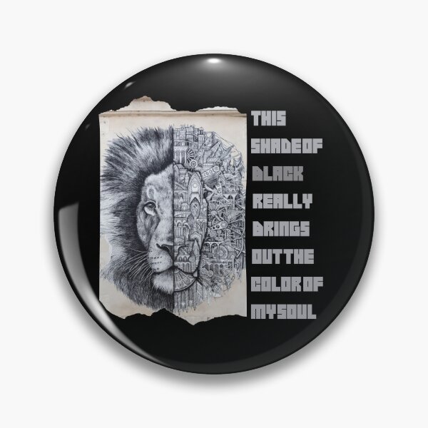 Item preview, this shade of black really brings out the color of my soul ,Lion, Black quote 1 designed and sold by FLOWER--ART.