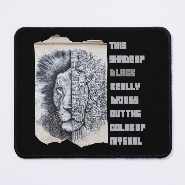 Item preview, this shade of black really brings out the color of my soul ,Lion, Black quote 1 designed and sold by FLOWER--ART.