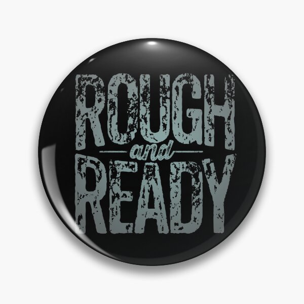 Item preview, Rough and Ready v.6 designed and sold by x1brett.