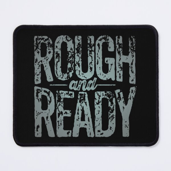Item preview, Rough and Ready v.6 designed and sold by x1brett.