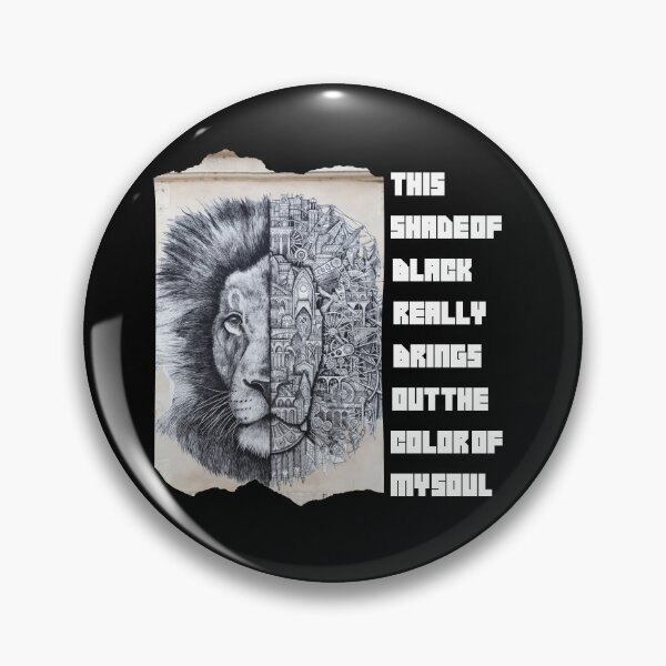 Item preview, this shade of black really brings out the color of my soul ,Lion, Black quote 2 designed and sold by FLOWER--ART.
