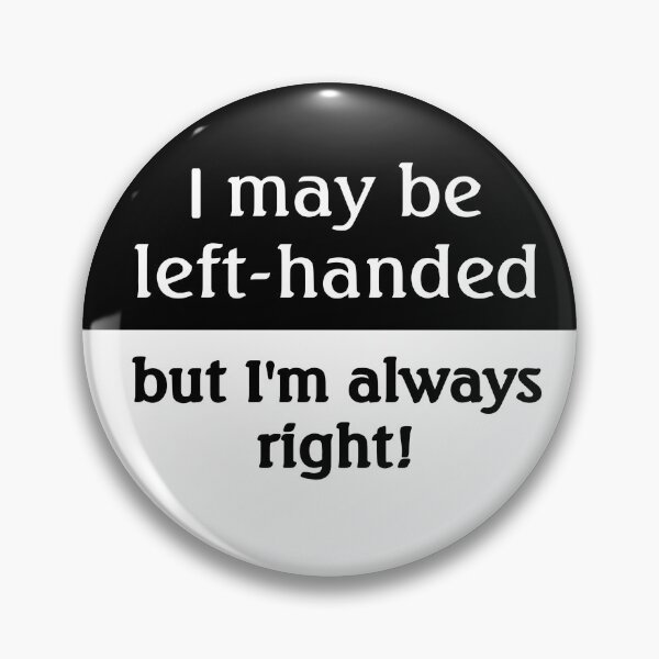 Item preview, Left-handed people Humor designed and sold by ironydesigns.