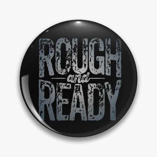 Item preview, Rough and Ready v.7 designed and sold by x1brett.
