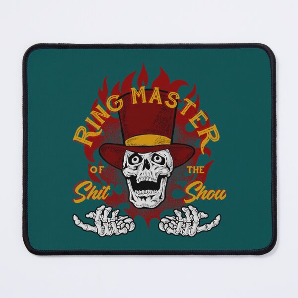 Item preview, Ringmaster Of The Shitshow  designed and sold by MaharajiShop.