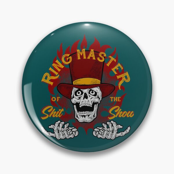 Item preview, Ringmaster Of The Shitshow  designed and sold by MaharajiShop.