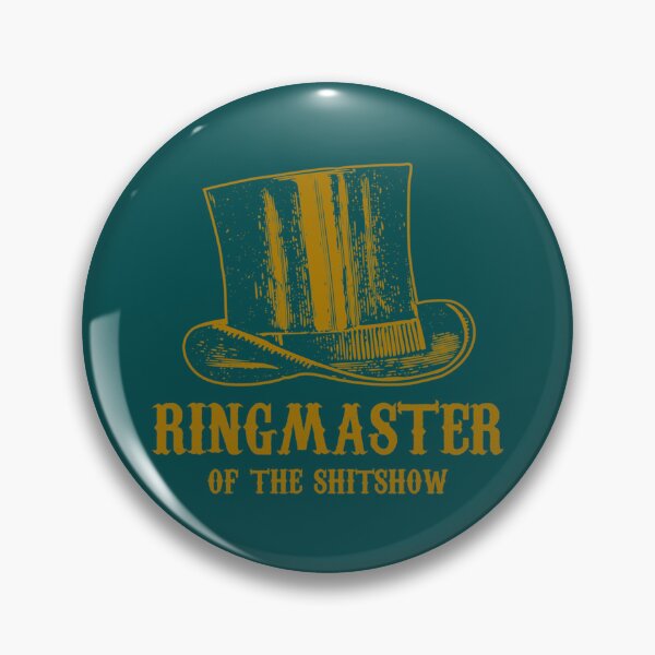 Item preview, Ringmaster Of The Shitshow  designed and sold by MaharajiShop.