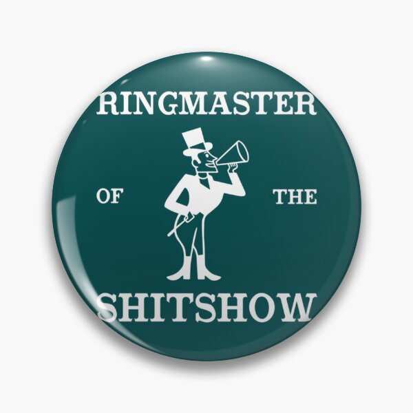 Item preview, Ringmaster Of The Shitshow  designed and sold by MaharajiShop.