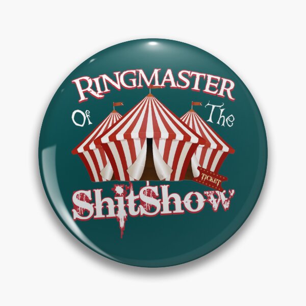 Item preview, Ringmaster Of The Shitshow  designed and sold by MaharajiShop.