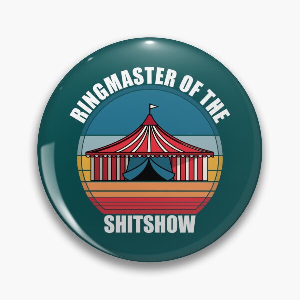 Item preview, Ringmaster Of The Shitshow  designed and sold by MaharajiShop.