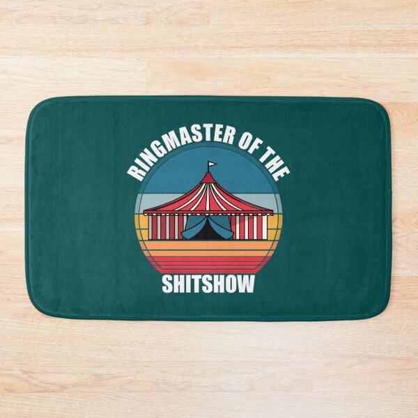 Item preview, Ringmaster Of The Shitshow  designed and sold by MaharajiShop.