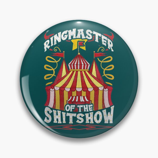 Item preview, Ringmaster Of The Shitshow  designed and sold by MaharajiShop.