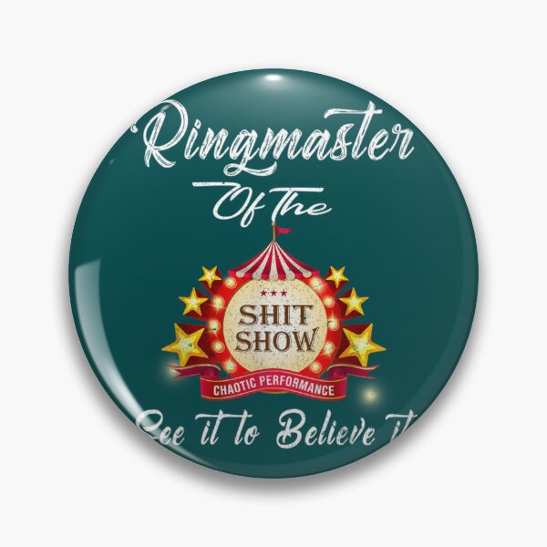 Item preview, Ringmaster Of The Shitshow  designed and sold by MaharajiShop.