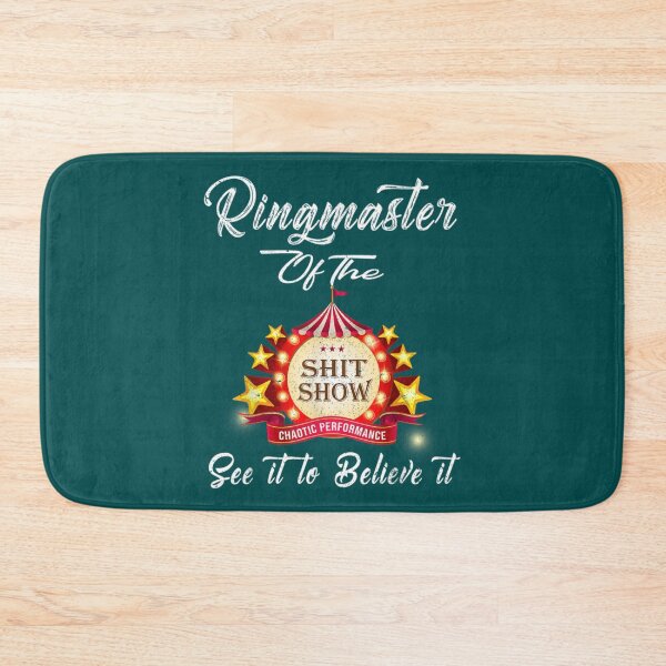 Item preview, Ringmaster Of The Shitshow  designed and sold by MaharajiShop.