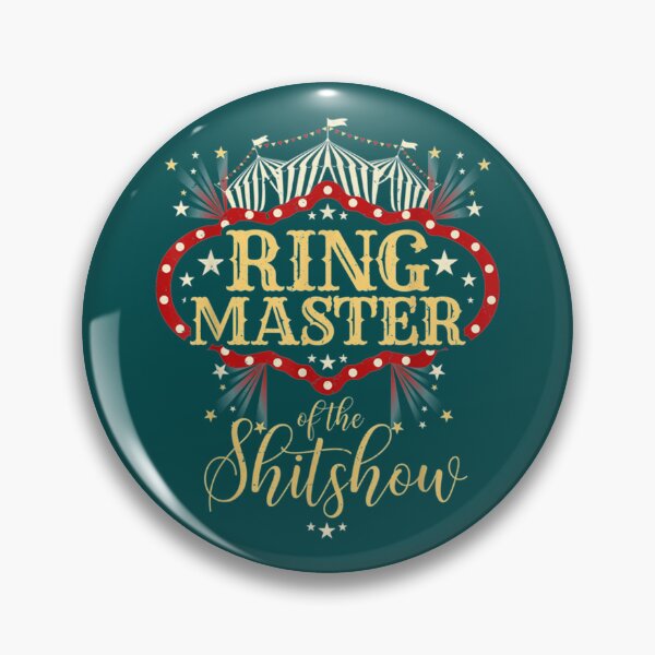 Item preview, Ringmaster Of The Shitshow  designed and sold by MaharajiShop.