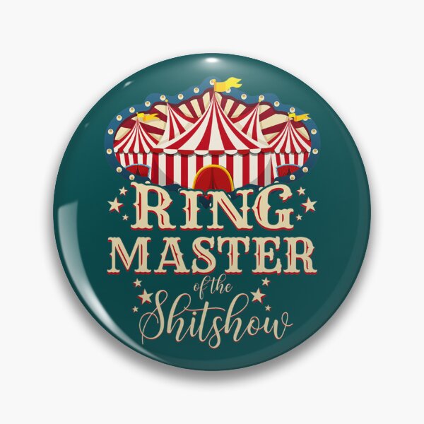 Item preview, Ringmaster Of The Shitshow  designed and sold by MaharajiShop.
