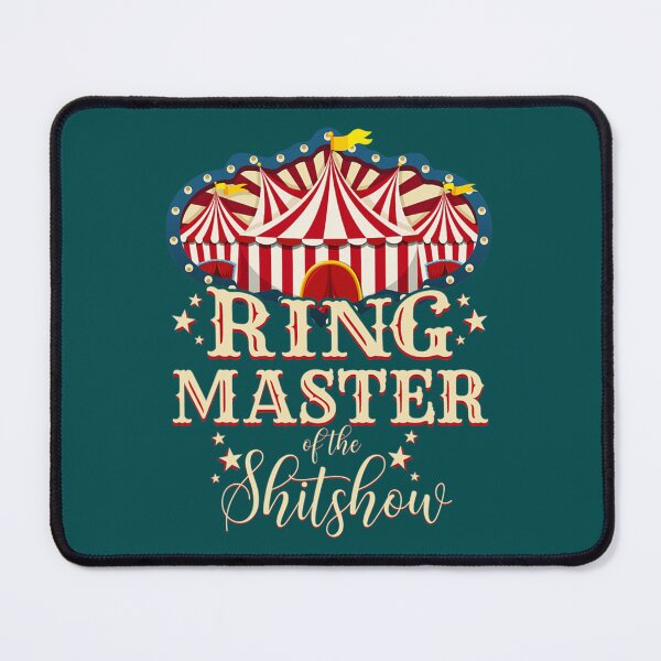 Item preview, Ringmaster Of The Shitshow  designed and sold by MaharajiShop.