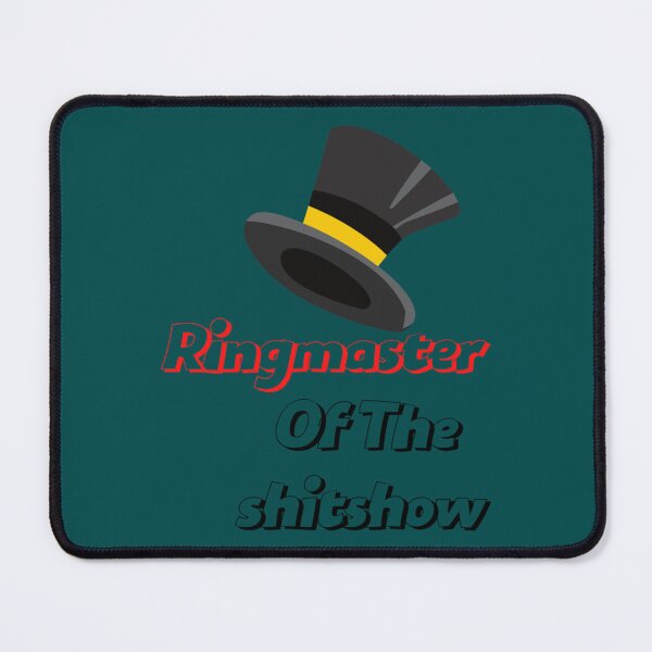 Item preview, Ringmaster Of The Shitshow  designed and sold by MaharajiShop.