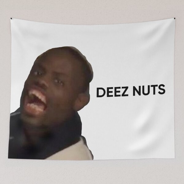 Item preview, Deez Nuts Meme designed and sold by KDTB Clothes.