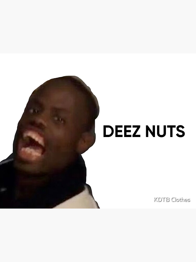 Deez Nuts