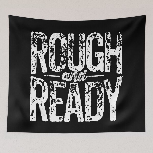 Item preview, Rough and Ready v.9 designed and sold by x1brett.