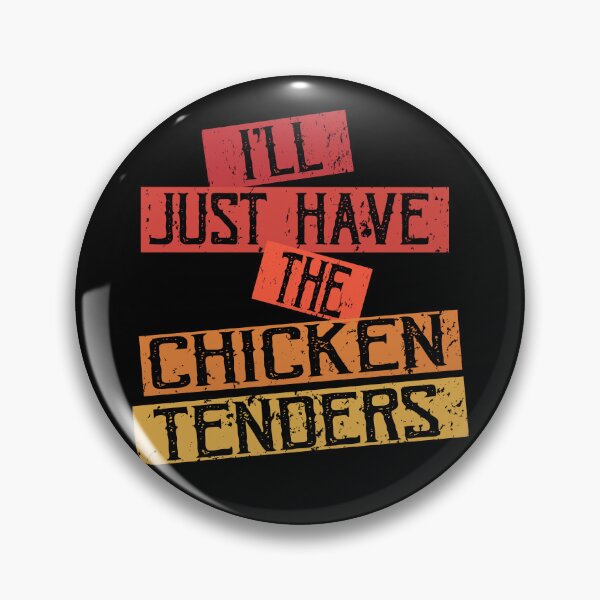 Artikelvorschau, Ich habe nur die Chicken Tenders, Chicken Tenders Lovers Funny entworfen und verkauft von Msadk.