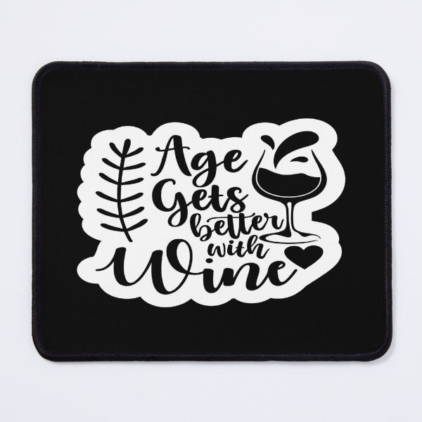 Item preview, Age gets better with wine designed and sold by phassystore.