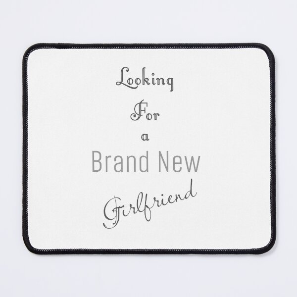 Item preview, Looking For Brand New Girlfriend Funny Love Text Design designed and sold by RiyonArts.