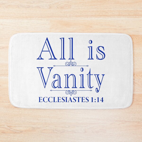 Item preview, All Is Vanity - Ecclesiastes 1:14 designed and sold by plushism.