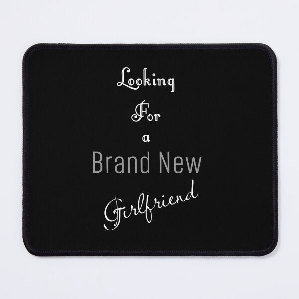 Item preview, Looking For Brand New Girlfriend Funny Love Text Design designed and sold by RiyonArts.
