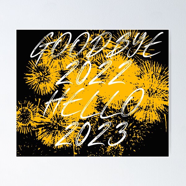 Item preview, Goodbye 2022 Hello 2023 Happy New Year designed and sold by CuteHigh01.