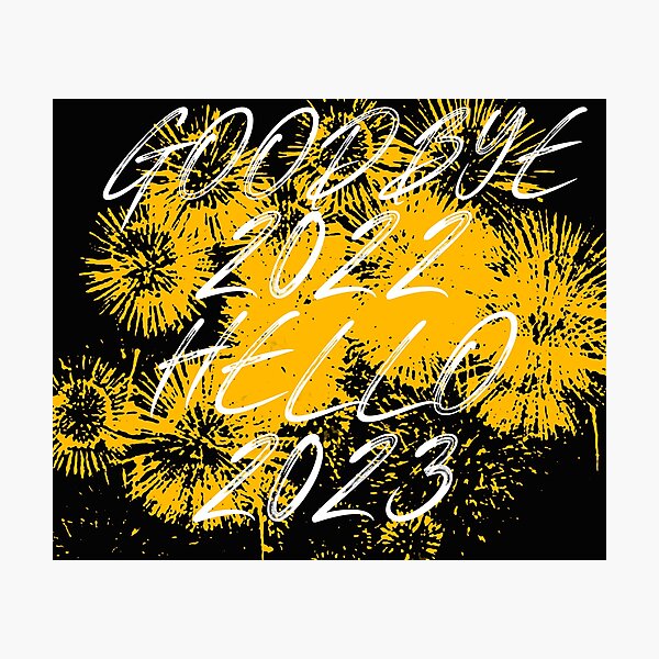 Item preview, Goodbye 2022 Hello 2023 Happy New Year designed and sold by CuteHigh01.