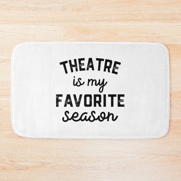 Item preview, theatre is My Favorite Season Shirt, theatre Mom Dad designed and sold by Dogs Geeky⭐⭐⭐⭐⭐.