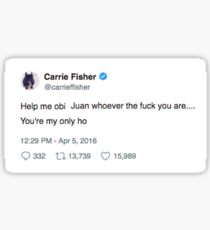 Carrie Fisher- Only Ho Sticker