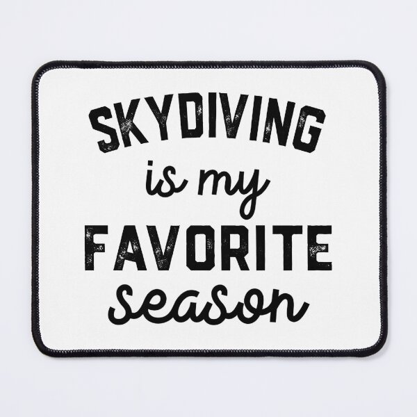 Item preview, Skydiving  is My Favorite Season Shirt, Skydiving  Mom Dad designed and sold by Dogs Geeky⭐⭐⭐⭐⭐.