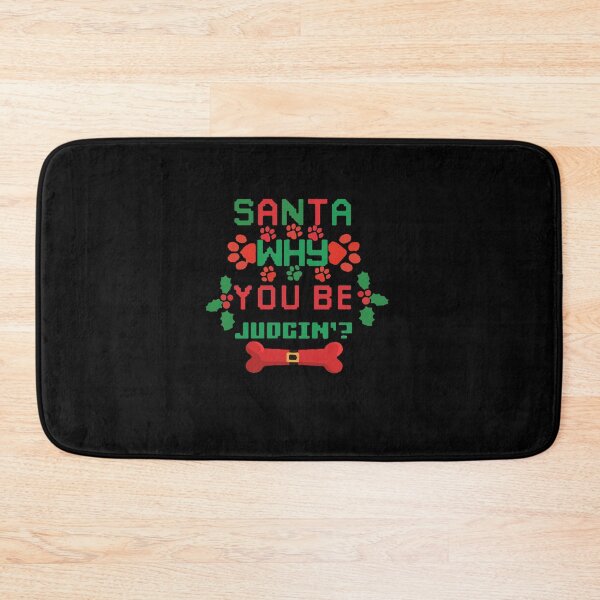 Item preview, santa why you be judcin designed and sold by Usatazon on.