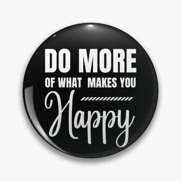 Item preview, Do more of what makes you happy  designed and sold by Shambusiness.
