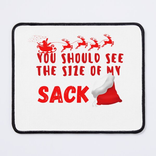 Item preview, you should see the size of my sack designed and sold by axoniej.