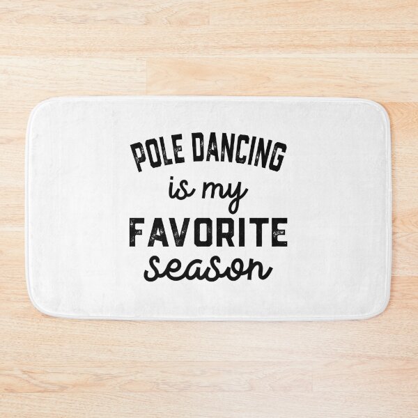 Item preview, pole dancing Season, Favorite Sports, pole dancing Mens Womens Lover designed and sold by Dogs Geeky⭐⭐⭐⭐⭐.