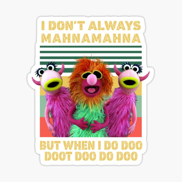 Artikel-Vorschau von Ich mache nicht immer Mahna Mahna, aber wenn ich Doo Doot Doo Do Doo Vintage mache, designt und verkauft von soebekhi.