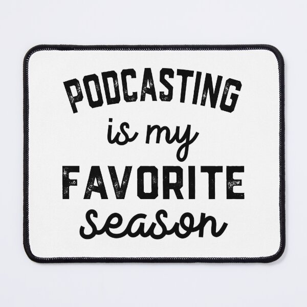 Item preview, Podcasting Women's Men's Lovers, Podcasting Is My Favorite Season designed and sold by Dogs Geeky⭐⭐⭐⭐⭐.